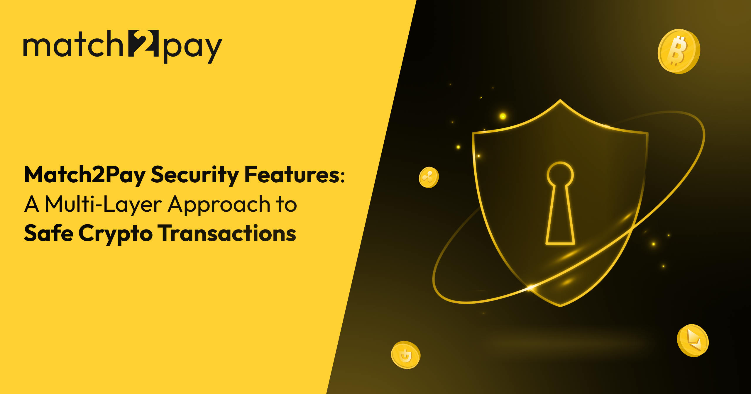 Match2Pay Security Features: A Multi‑Layer Approach to Safe Crypto Transactions